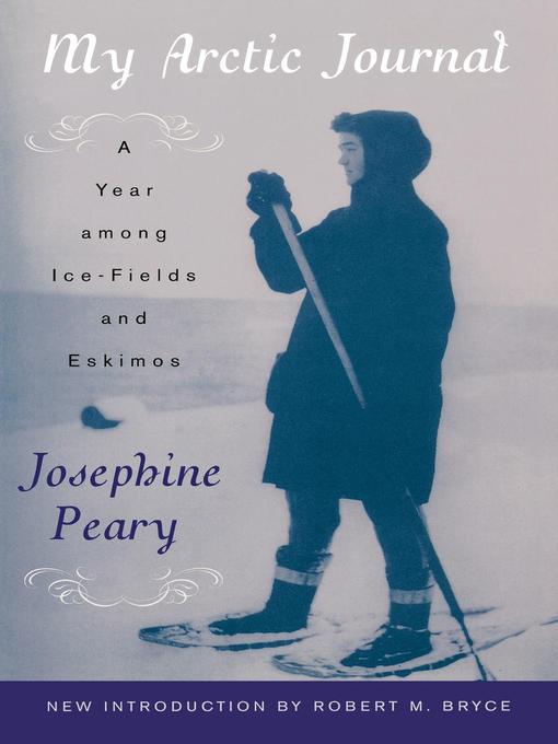 Title details for My Arctic Journal by Josephine Peary - Available